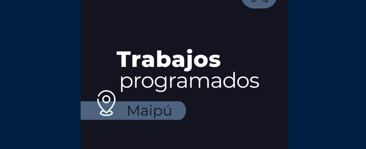 Trabajos programados interrumpirán el suministro de agua en Maipú