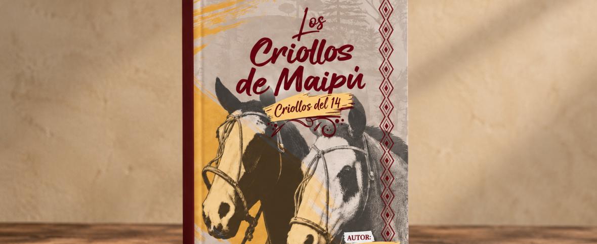 Presentarán el libro “Los Criollos de Maipú”