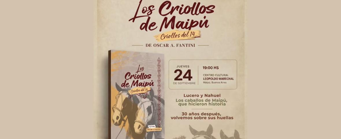 Presentarán el libro “Los Criollos de Maipú”