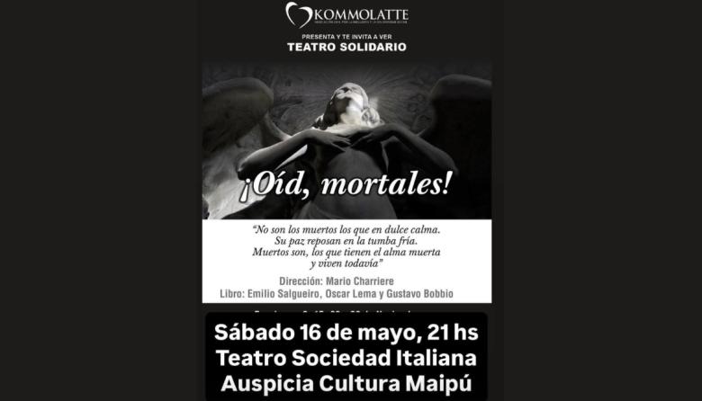 La obra “Oid mortales” llega a Maipú con una función a beneficio de instituciones locales