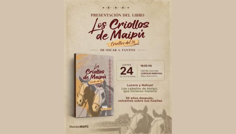 Presentarán el libro “Los Criollos de Maipú”