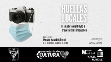 Apertura de la muestra “Huellas locales: el impacto del COVID a través de las imágenes”