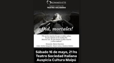 “Oíd Mortales” vuelve al teatro con una función solidaria a beneficio de instituciones locales