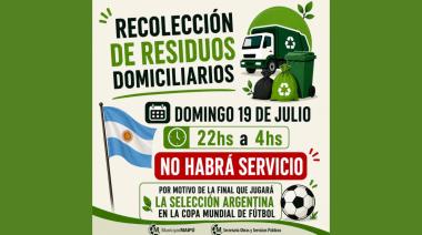 El domingo no habrá recolección de residuos por la final de la Selección Argentina