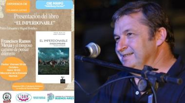 Pablo Zubiaurre presenta en Maipú el libro “El Imperdonable”, sobre Francisco Ramos Mejía