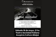 “Oíd Mortales” vuelve al teatro con una función solidaria a beneficio de instituciones locales