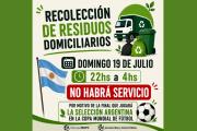 El domingo no habrá recolección de residuos por la final de la Selección Argentina
