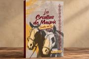 Presentarán el libro “Los Criollos de Maipú”